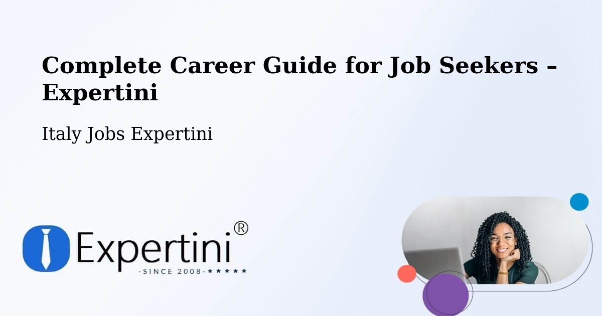 Career Guide for Job Seekers – Veglie - Veglie, Italy Jobs Expertini